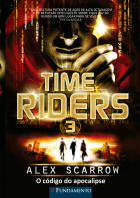 Time Riders 3 - O Código Do Apocalipse