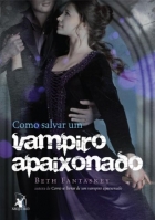 Como Salvar Um Vampiro Apaixonado