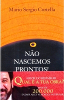 Não nascemos prontos! Provocações filosóficas