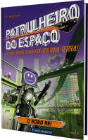 Patrulheiro do Espaço - O Robô Rei