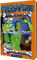 Passaporte para pesadelos - SOS água