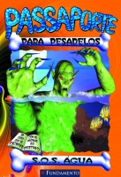 Passaporte para pesadelos - SOS água