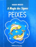 Peixes - Col. A magia dos signos