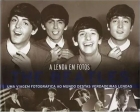 A Lenda em fotos: The Beatles