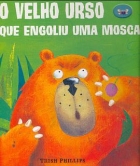 O velho urso que engoliu uma mosca: Col. pop-up surpresa