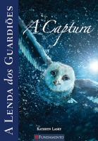 A Lenda Dos Guardiões 01 - A Captura