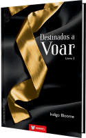 Destinados a voar - Livro 03
