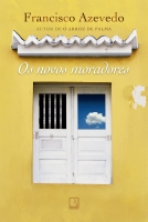 Os novos moradores