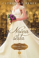 Noiva até sexta: Col. Noivas da semana - Livro 3