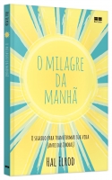 O milagre da manhã