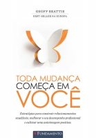 Toda mudança começa em você