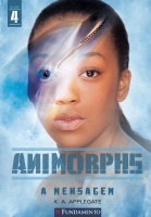 Animorphs 4 - A mensagem