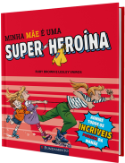 Minha mãe é uma super-heroína