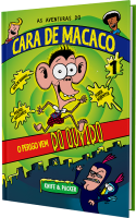 As aventuras do Cara de Macaco 01 - O perigo vem do ouvido
