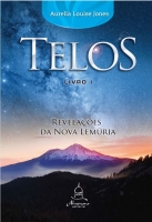 Telos: Revelações da Nova Lemúria - Livro I