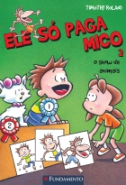 Ele só paga mico 2 - O show de animais