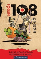 Herói 108 01 - O ressurgimento do guerreiro de bambu