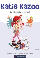 Katie Kazoo - Eu detesto regras!