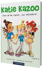 Katie Kazoo - Pare de me copiar, sua imitadora!