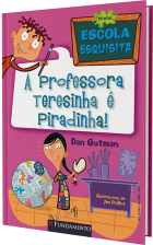 Minha escola esquisita - A professora Teresinha é piradinha!