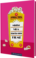 Minha vida daria um filme
