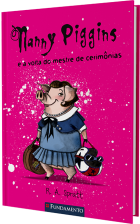 Nanny Piggins 02 - Nanny Piggins e a volta do mestre de cerimônias