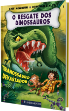 O resgate dos dinossauros 01 - Tiranossauro devastador
