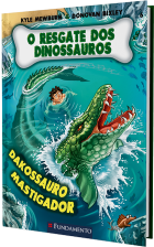 O resgate dos dinossauros 06 - Dakossauro mastigador