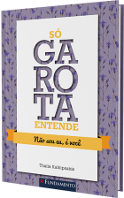 Só garota entende - Não sou eu, é você