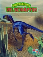 Velociraptor: Dinossauros - Livro ilustrado com miniatura articulada