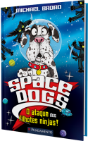 Space dogs - O ataque dos filhotes ninjas!