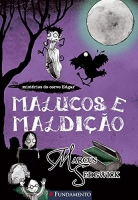 Os Mistérios do Corvo Edgar 3 - Malucos e maldição