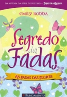 Segredo das Fadas 2 - As Fadas das Flores
