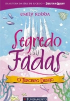 Segredo das Fadas 3 - O Terceiro Desejo