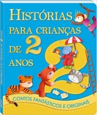 Histórias para crianças de 1 a 6 anos - Coleção contos fantásticos e originais