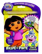 Dora a aventureira: Raspe e pinte - Livro de atividades