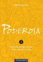 Poderosa 2 - 2ª edição: O diário de uma garota que tinha o mundo na mão