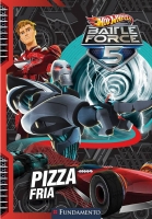 Hot Wheels: Battle Force 5 - Pizza fria