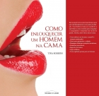 Como enlouquecer um homem na cama