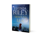 A Irmã da lua: Série As sete irmãs - Livro 5