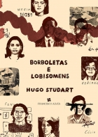 Coleção: A lei da Selva, Borboletas e lobisomens - Hugo Studart