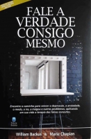 Fale a verdade consigo mesmo
