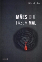 Mães que fazem mal