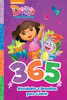 365 atividades e desenhos para colorir - Dora, a Aventureira