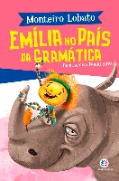 Emília no país da gramática: Col. A turma do Sitio do Picapau Amarelo - Monteiro Lobato
