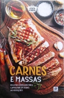 Carnes e massas: Receitas especiais para caprichar em todas as refeições - Coleção sabor à mesa