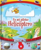 Eu sei pilotar helicóptero