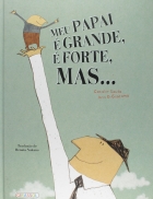 Meu pai é grande, é forte, mas