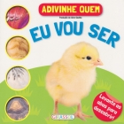 Eu vou ser - Col. Adivinhe quem
