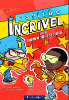 Capitão Incrível 02 - Contra o homem nacho de queijo